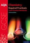 AQA GCSE Chemistry Required Practicals Exam Practice Workbook - Book