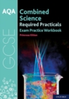 AQA GCSE Combined Science Required Practicals Exam Practice Workbook - Book