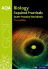 AQA GCSE Biology Required Practicals Exam Practice Workbook - Book