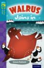 Oxford Reading Tree TreeTops Fiction: Level 9 More Pack A: Walrus Joins In - Book