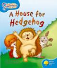 Oxford Reading Tree: Level 3: Snapdragons: A House for Hedgehog - Book