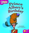 Oxford Reading Tree: Level 10: Snapdragons: Prince Albert's Birthday - Book