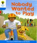 Oxford Reading Tree: Level 3: Stories: Nobody Wanted to Play - Book