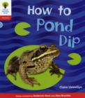 Oxford Reading Tree: Level 4: Floppy's Phonics Non-Fiction: How to Pond Dip - Book