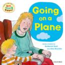 Oxford Reading Tree: Read With Biff, Chip & Kipper First Experiences Going On a Plane - Book