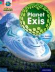Project X: Alien Adventures: Turquoise: Planet Exis - Book