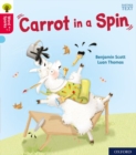 Oxford Reading Tree Word Sparks: Level 4: Carrot in a Spin - Book