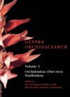 Genera Orchidacearum Volume 3 : Orchidoideae (Part 2) Vanilloideae - Book