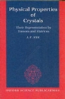 Physical Properties of Crystals : Their Representation by Tensors and Matrices - Book