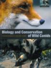 The Biology and Conservation of Wild Canids - Book