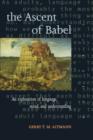 The Ascent of Babel : An Exploration of Language, Mind, and Understanding - Book