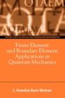 Finite Element and Boundary Element Applications in Quantum Mechanics - Book
