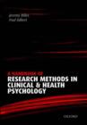 A Handbook of Research Methods for Clinical and Health Psychology - Book
