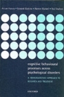 Cognitive Behavioural Processes across Psychological Disorders : A transdiagnostic approach to research and treatment - Book