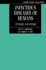 Infectious Diseases of Humans : Dynamics and Control - Book