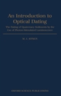 Introduction to Optical Dating : The Dating of Quaternary Sediments by the Use of Photon-stimulated Luminescence - Book