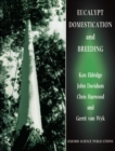 Eucalypt Domestication and Breeding - Book