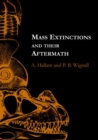 Mass Extinctions and Their Aftermath - Book