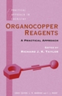 Organocopper Reagents : A Practical Approach - Book