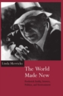 The World Made New : Frederick Soddy, Science, Politics, and Environment - Book
