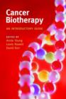 Cancer biotherapy : An introductory guide - Book