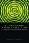 Hypnosis and Conscious States : The cognitive neuroscience perspective - Book