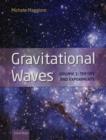 Gravitational Waves : Volume 1: Theory and Experiments - Book