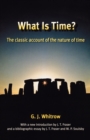 What is Time? : The classic account of the nature of time - Book