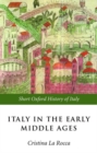 Italy in the Early Middle Ages : 476-1000 - Book
