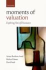 Moments of Valuation : Exploring Sites of Dissonance - Book