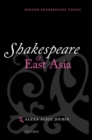 Shakespeare and East Asia - Book