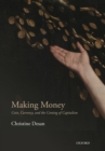 Making Money : Coin, Currency, and the Coming of Capitalism - Book