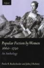 Popular Fiction by Women 1660-1730 : An Anthology - Book