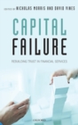 Capital Failure : Rebuilding Trust in Financial Services - Book