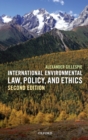 International Environmental Law, Policy, and Ethics - Book
