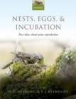 Nests, Eggs, and Incubation : New ideas about avian reproduction - Book