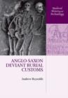 Anglo-Saxon Deviant Burial Customs - Book