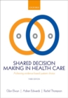 Shared Decision Making in Health Care : Achieving evidence-based patient choice - Book