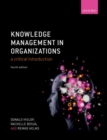 Knowledge Management in Organizations : A critical introduction - Book