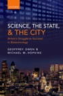 Science, the State and the City : Britain's Struggle to Succeed in Biotechnology - Book