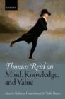 Thomas Reid on Mind, Knowledge, and Value - Book