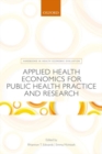 Applied Health Economics for Public Health Practice and Research - Book