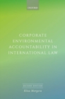 Corporate Environmental Accountability in International Law - Book