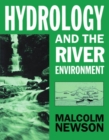 Hydrology and the River Environment - Book