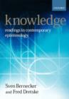 Knowledge : Readings in Contemporary Epistemology - Book