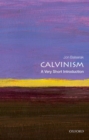Calvinism: A Very Short Introduction - Book