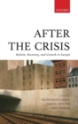After the Crisis : Reform, Recovery, and Growth in Europe - Book