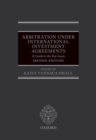 Arbitration Under International Investment Agreements : A Guide to the Key Issues - Book