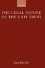 The Legal Nature of the Unit Trust - Book