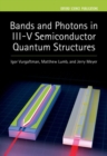 Bands and Photons in III-V Semiconductor Quantum Structures - Book